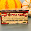 Load image into Gallery viewer, Circa Early 1900's Tobacciana - Three States Mixture - Harry Weissinger Tobacco Co